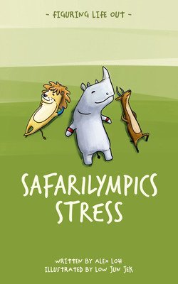 Safarilympics Stress (Loh Alex)(Paperback)