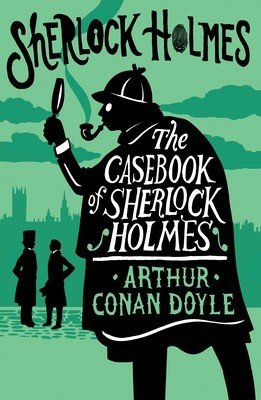 The Casebook of Sherlock Holmes: Annotated Edition (Doyle Arthur Conan)(Paperback)