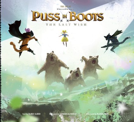 The Art of DreamWorks Puss in Boots: The Last Wish (Zahed Ramin)(Pevná vazba)