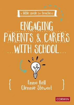 A Little Guide for Teachers: Engaging Parents and Carers with School (Kell Emma)(Paperback)