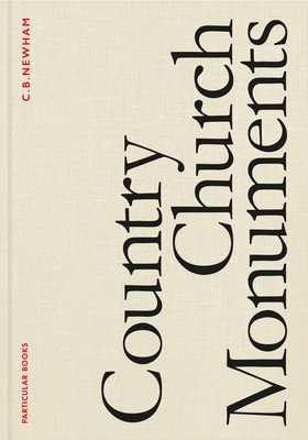 Country Church Monuments (Newham C. B.)(Pevná vazba)