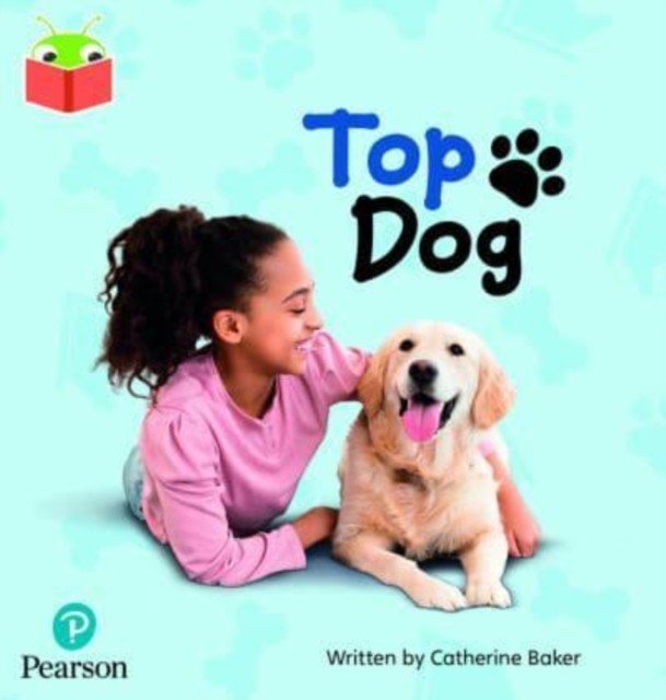 Bug Club Independent Phase 2 Unit 3: Top Dog(Paperback / softback)