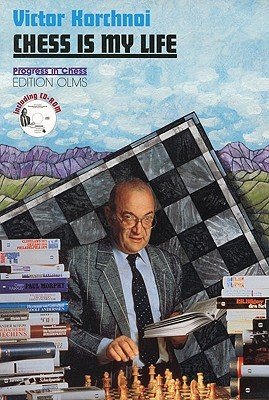 Chess Is My Life: A Biographical Conversation with Andre Behr [With CD-ROM] (Korchnoi Victor)(Pevná vazba)