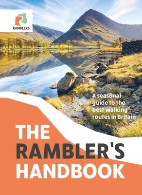 The Rambler's Handbook: A Seasonal Guide to the Best Walking Routes in Britain (Ramblers The)(Paperback)
