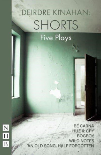 Kinahan: Shorts - Five Plays (Kinahan Deirdre)(Paperback / softback)