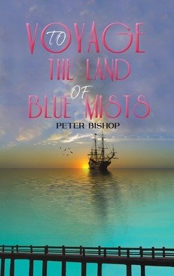 Voyage to the Land of Blue Mists (Bishop Peter)(Pevná vazba)