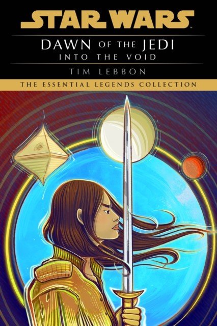 Star Wars: Dawn of the Jedi: Into the Void (Lebbon Tim)(Paperback / softback)