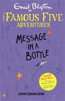 Famous Five Colour Short Stories: Message in a Bottle (Blyton Enid)(Paperback / softback)