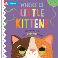 Where is Little Kitten? - The lift-the-flap book with a pop-up ending! (Books Campbell)(Board book)