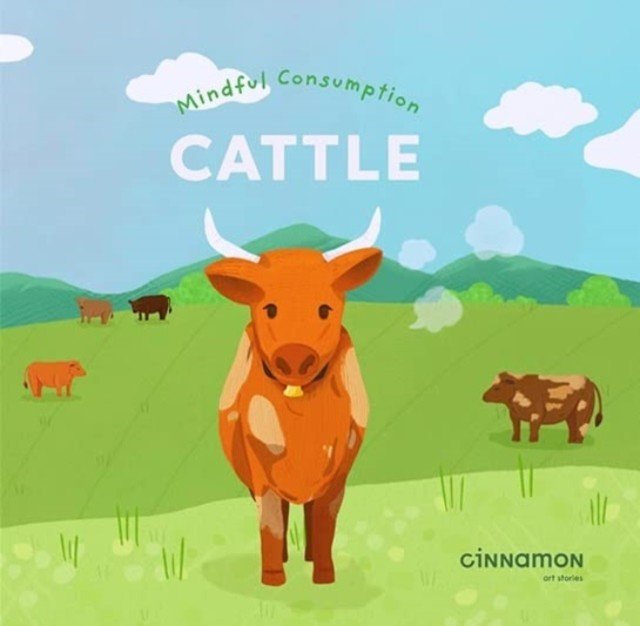Mindful Consumption: Cattle (Cinnamon Art Publishing)(Pevná vazba)