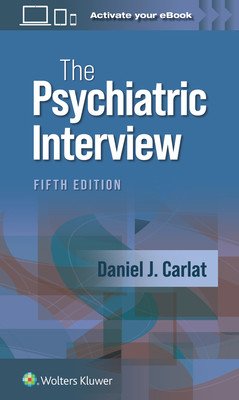 The Psychiatric Interview (Carlat Daniel J.)(Paperback)