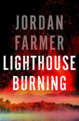 Lighthouse Burning (Farmer Jordan)(Paperback)
