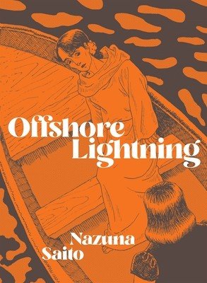 Offshore Lightning (Nazuna Saito)(Paperback)