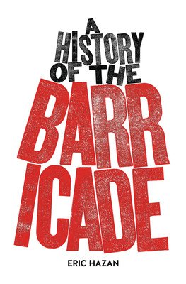 A History of the Barricade (Hazan Eric)(Paperback)