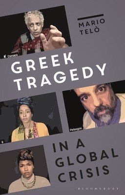 Greek Tragedy in a Global Crisis: Reading Through Pandemic Times (Tel Mario)(Paperback)