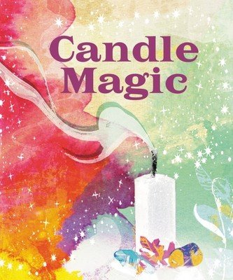 Candle Magic (Adriance Mikaila)(Pevná vazba)