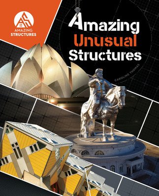 Amazing Unusual Structures (Thomas Caroline)(Pevná vazba)