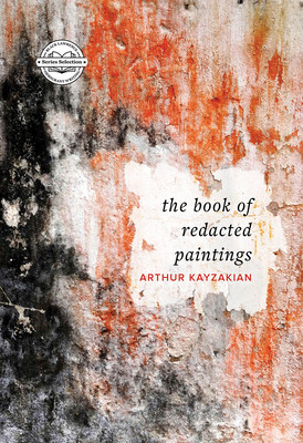 The Book of Redacted Paintings (Kayzakian Arthur)(Paperback)