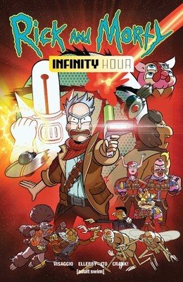 Rick and Morty: Infinity Hour (Visaggio Magdalene)(Paperback)