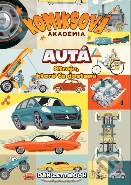 Komiksová akadémia: Autá - Dan Zettwoch