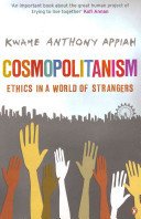 Cosmopolitanism - Ethics in a World of Strangers (Appiah Kwame Anthony)(Paperback / softback)