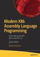 Modern X86 Assembly Language Programming: Covers X86 64-Bit, Avx, Avx2, and Avx-512 (Kusswurm Daniel)(Paperback)
