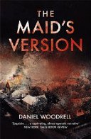 Maid's Version (Woodrell Daniel)(Paperback / softback)