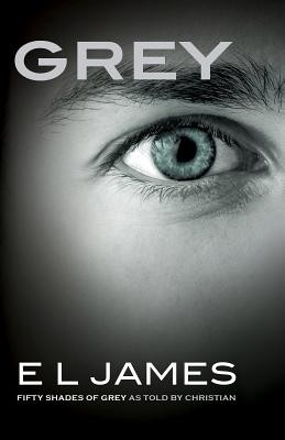 Grey: Fifty Shades of Grey as Told by Christian (James E. L.)(Paperback)