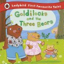 Goldilocks and the Three Bears (Baxter Nicola)(Pevná vazba)