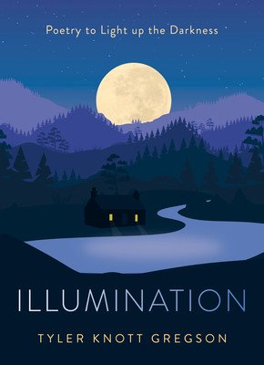 Illumination: Poetry to Light Up the Darkness (Gregson Tyler Knott)(Pevná vazba)