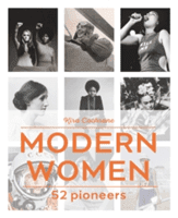 Modern Women - 52 Pioneers (Cochrane Kira)(Pevná vazba)