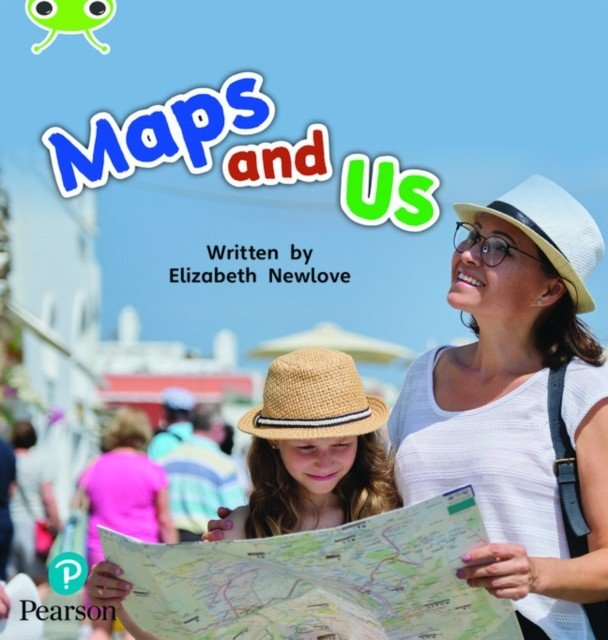 Bug Club Phonics Non-Fiction Reception Phase 4 Unit 12 Maps and Us (Newlove Elizabeth)(Paperback / softback)