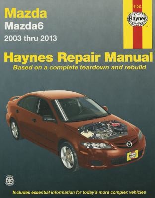 Mazda6 2003 Thru 2013 (Editors of Haynes Manuals)(Paperback)