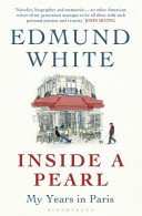 Inside a Pearl - My Years in Paris (White Edmund)(Paperback / softback)