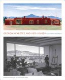 Georgia O'Keeffe and Her Houses: Ghost Ranch and Abiquiu (Lynes Barbara Buhler)(Pevná vazba)