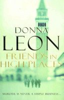 Friends In High Places - (Brunetti 9) (Leon Donna)(Paperback / softback)