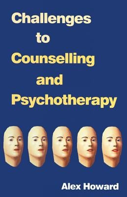 Challenges to Counselling and Psychotherapy (Howard Alex)(Paperback)