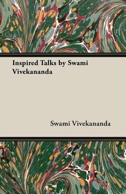 Inspired Talks by Swami Vivekananda (Vivekananda Swami)(Paperback)
