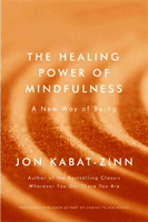 Healing Power of Mindfulness - A New Way of Being (Kabat-Zinn Jon)(Paperback / softback)