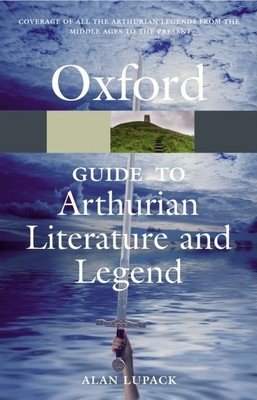 The Oxford Guide to Arthurian Literature and Legend (Lupack Alan)(Paperback)