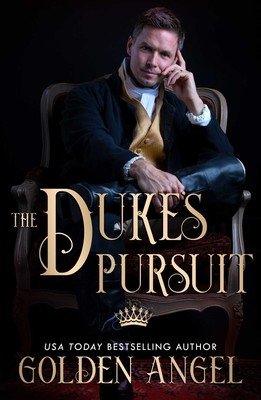 Duke's Pursuit (Angel Golden)(Paperback)