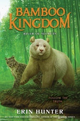 Bamboo Kingdom #2: River of Secrets (Hunter Erin)(Pevná vazba)