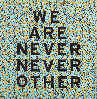 Aram Han Sifuentes: We Are Never Never Other (Han Sifuentes Aram)(Pevná vazba)