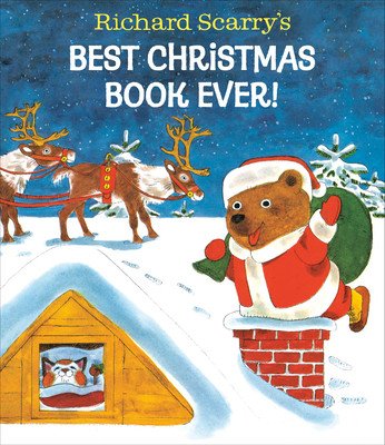 Richard Scarry's Best Christmas Book Ever! (Scarry Richard)(Pevná vazba)