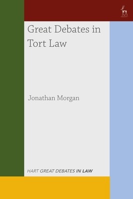 Great Debates in Tort Law (Morgan Jonathan)(Paperback)