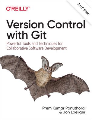 Version Control with Git: Powerful Tools and Techniques for Collaborative Software Development (Ponuthorai Prem)(Paperback)