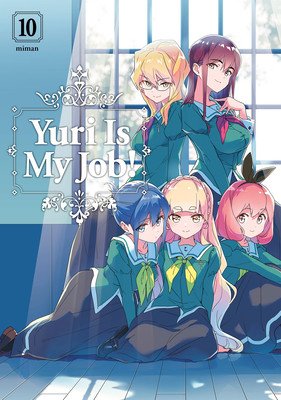 Yuri Is My Job! 10 (Miman)(Paperback)