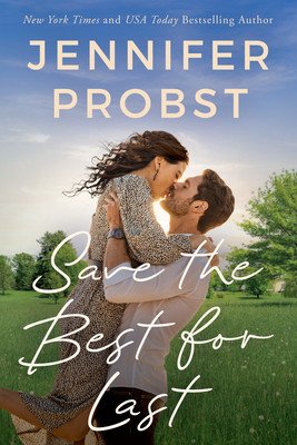 Save the Best for Last (Probst Jennifer)(Paperback)