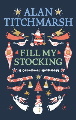 Alan Titchmarsh's Fill My Stocking (Titchmarsh Alan)(Pevná vazba)