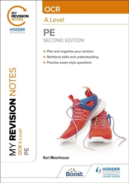 My Revision Notes: OCR A Level PE: Second Edition (Moorhouse Keri)(Paperback / softback)